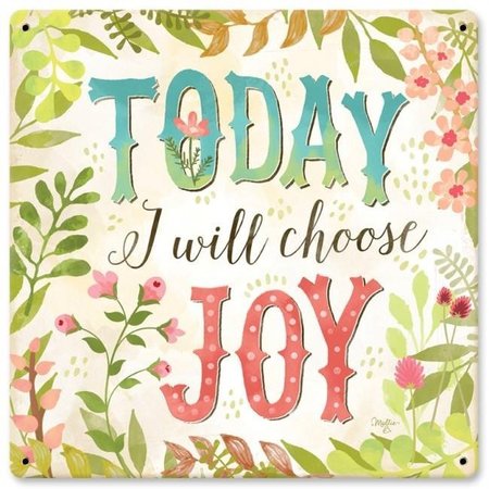 PENNY LANE Penny Lane LANE087 Today I Will Choose Joy Satin Metal Sign - 12 x 12 in. LANE087